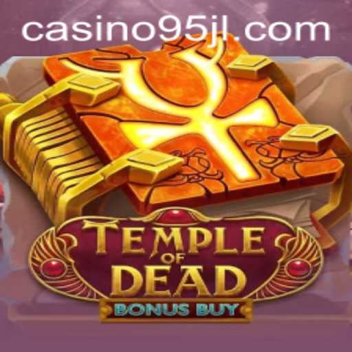 Discover the Thrills of TempleofDeadBonusBuy
